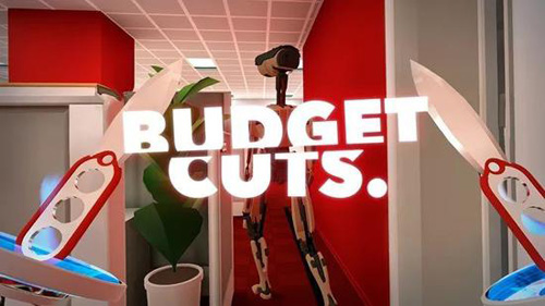虚拟现实游戏《Budget Cuts》