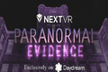 NextVR《超自然现象调查》虚拟现实系列将迎来第三部